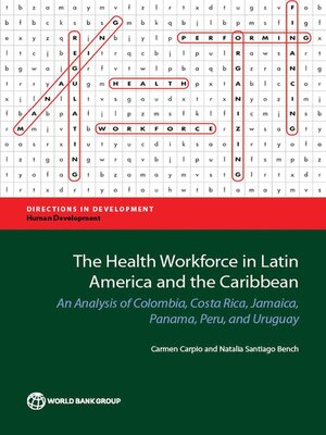 cover image of The Health Workforce in Latin America and the Caribbean